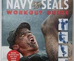 Navy SEAL Training Guide: Mental Toughness Navy SEAL Training Guide: Mental Toughness