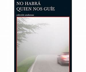 No habrá quien nos guie