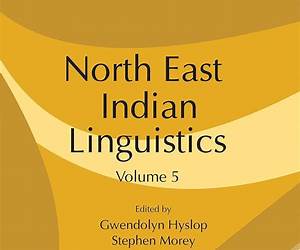 North East Indian Liguistics- Volume 5 North East Indian Liguistics- Volume 5