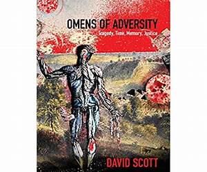 Omens of Adversity: Tragedy, Time, Memory, Justice