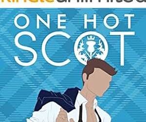 One Hot Scot (Scandalous Highlanders, #0.5)