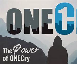 OneCry: A Nationwide Call for Spiritual Awakening OneCry: A Nationwide Call for Spiritual Awakening
