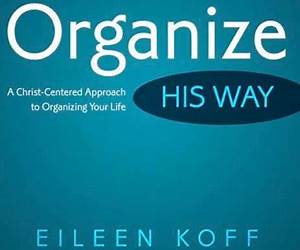 Organize...His Way