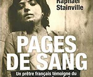 Pages de sang : Un prêtre français témoigne du massacre des Arméniens Pages de sang : Un prêtre français témoigne du massacre des Arméniens
