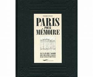 Paris pour mémoireLe livre noir des destructions haussmanniennes