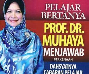 Pelajar Bertanya Prof. Dr. Muhaya Menjawab
