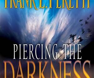 Piercing the Darkness (The Deepest Darkness #2) Piercing the Darkness (The Deepest Darkness #2)
