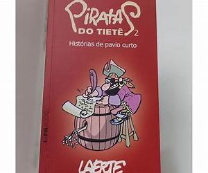 Piratas do Tietê 2Histórias de pavio curto