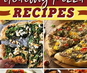Pizza Recipes: Top 37 Quick and Easy Pizza Recipes