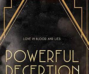 Powerful Deceptions