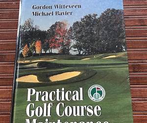 Practical Golf Course Maintenance: The Magic of Greenkeeping
