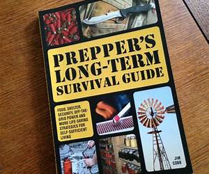 Prepper's Long-Term Survival Guide: Food, Shelter, Security, Off-the-Grid Power and More Life-Saving Strategies for Self-Sufficient Living Prepper's Long-Term Survival Guide: Food, Shelter, Security, Off-the-Grid Power and More Life-Saving Strategies for Self-Sufficient Living