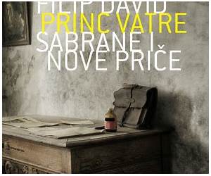 Princ vatreSabrane i nove priče Princ vatreSabrane i nove priče