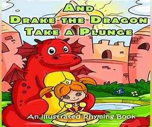 Princess Katy and Drake the Dragon Take a Plunge Princess Katy and Drake the Dragon Take a Plunge
