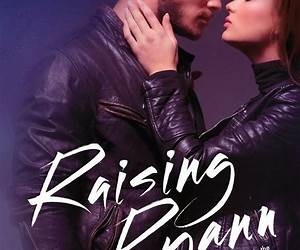 Raising Ryann (Bad Boy Reformed, #1)