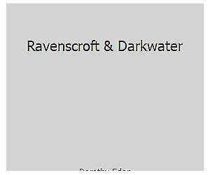 Ravenscroft \u0026 Darkwater Ravenscroft \u0026 Darkwater