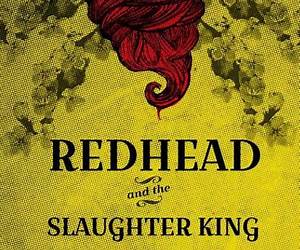 Redhead and the Slaughter King