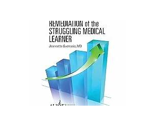 Remediation in Medical Education: A Mid-Course Correction Remediation in Medical Education: A Mid-Course Correction