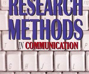 Research Methods in Communication Research Methods in Communication