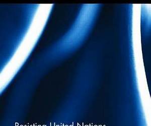 Resisting United Nations Security Council Resolutions (Routledge Research in International Law)