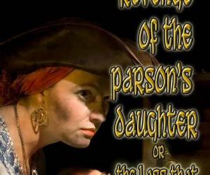 Revenge of the Parson’s Daughter Or The Lass that Loved a Pirate