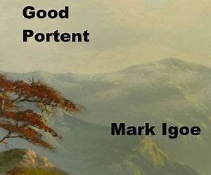 Rivers of Good Portent