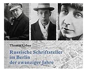 Russische Schriftsteller im Berlin der zwanziger Jahre Russische Schriftsteller im Berlin der zwanziger Jahre