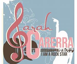 Sarah CarerraI Am a Rock Star
