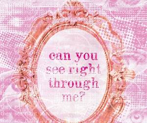 See Right Through Me