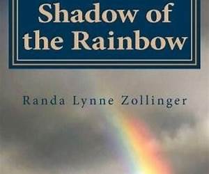 Shadow of the Rainbow Shadow of the Rainbow