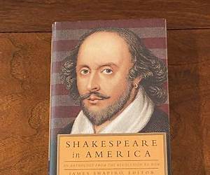 Shakespeare in America: An Anthology from the Revolution to Now