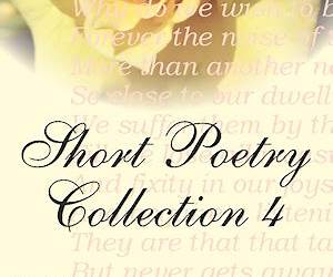 Short Poetry Collection 004 (Librivox Short Poetry, #4) Short Poetry Collection 004 (Librivox Short Poetry, #4)