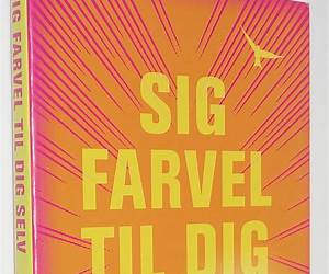 Sig farvel til dig selv