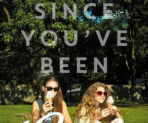 Since Youve Been Gone