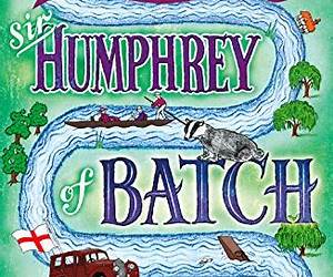 Sir Humphrey of Batch Hall plus The Famous Cricket Match (Batch Magna #2)