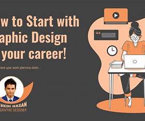 Starting Your Career as a Graphic Designer Starting Your Career as a Graphic Designer