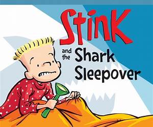 Stink and the Shark Sleepover