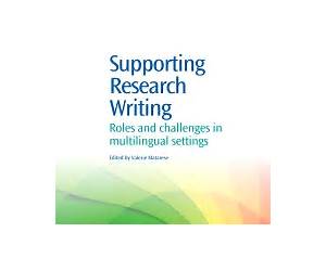 Supporting Research Writing: Roles and Challenges in Multilingual Settings (Chandos Information Professional Series)