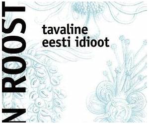 Tavaline Eesti idioot Tavaline Eesti idioot