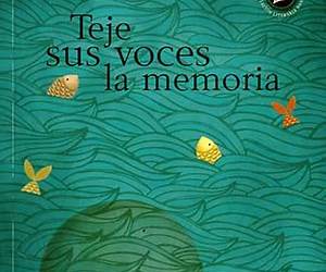 Teje sus voces la memoria Teje sus voces la memoria