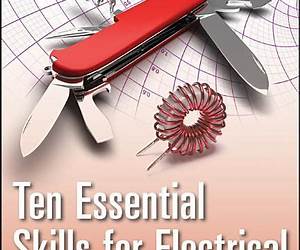 Ten Essential Skills for Electrical Engineers (IEEE Press)