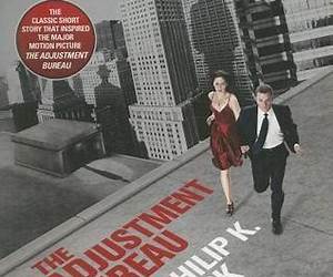 The Adjustment Bureau and Other Classic Stories