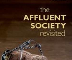 The Affluent Society Revisited The Affluent Society Revisited