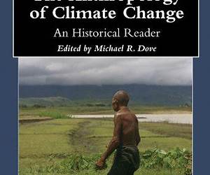 The Anthropology of Climate Change: An Historical Reader