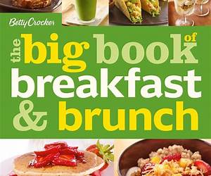 The Big Book of Breakfast and Brunch (Betty Crocker Big Books) The Big Book of Breakfast and Brunch (Betty Crocker Big Books)