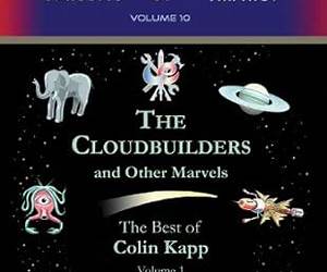 The Cloudbuilders and Other Marvels (Classics of SFcience Fiction and Fantasy)