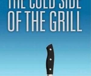The Cold Side of the Grill