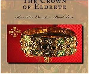 The Crown of Eldrete (Kavaliro Cousins, #1)