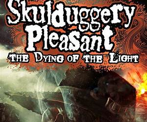The Dying of the Light (Skulduggery Pleasant, #9) The Dying of the Light (Skulduggery Pleasant, #9)