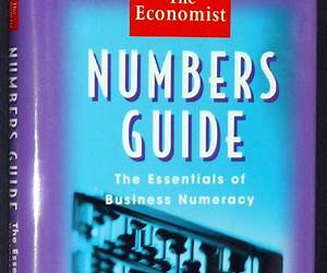 The Economist Numbers Guide: The Essentials of Business Numeracy